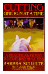 Cutting, One Run At A Time